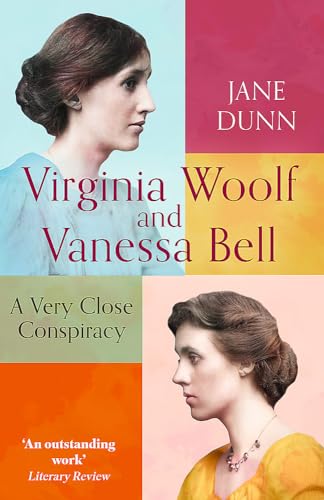 Virginia Woolf And Vanessa Bell: A Very Close Conspiracy (Tom Thorne Novels)
