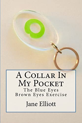 A Collar In My Pocket: Blue Eyes/Brown Eyes Exercise von Createspace Independent Publishing Platform