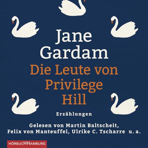 Die Leute von Privilege Hill: Erzählungen: 8 CDs von Hrbuch Hamburg