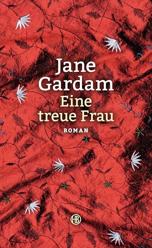 Eine treue Frau: Roman