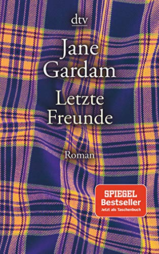 Letzte Freunde: Roman von dtv Verlagsgesellschaft