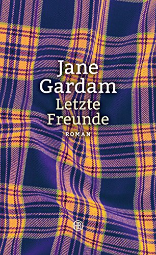 Letzte Freunde: Roman von Hanser Berlin