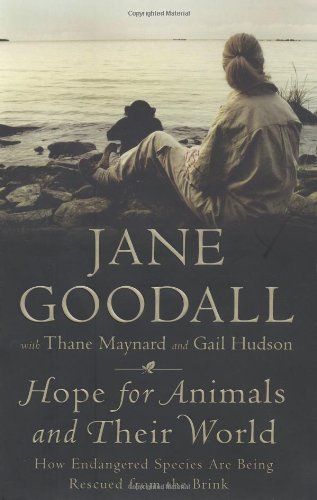 Hope for Animals and Their World: How Endangered Species Are Being Rescued from the Brink von Grand Central Publishing