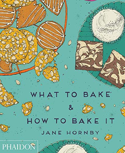 What to Bake & How to Bake It (Cucina)