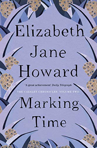 The Cazalet Chronicle 2. Marking Time (Cazalet Chronicles, Band 2)