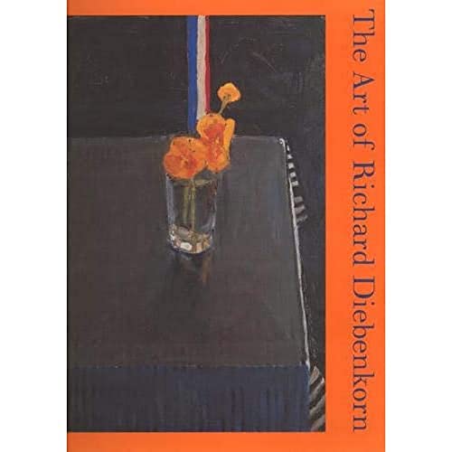The Art of Richard Diebenkorn (Ahmanson-Murphy Fine Arts Book S)