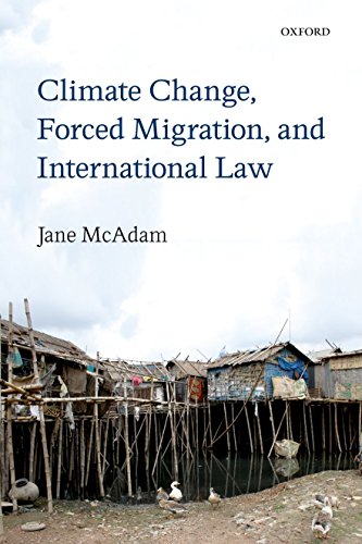Climate Change, Forced Migration, and International Law von Oxford University Press (UK)