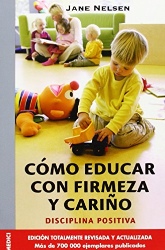 Cómo educar con firmeza y cariño von Ediciones Medici, S.L.