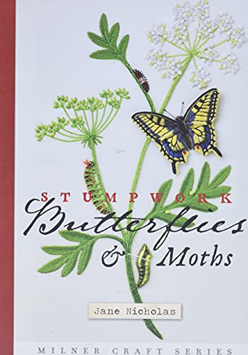 Stumpwork Butterflies & Moths (Milner Craft, Band 3)