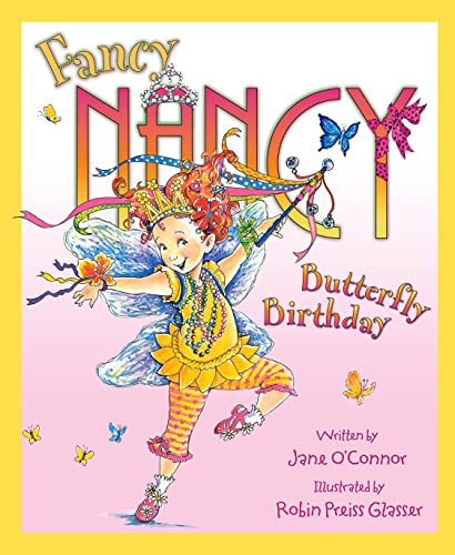 Fancy Nancy and the Butterfly Birthday: Bilderbuch