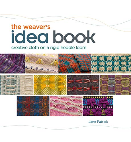 The Weaver's Idea Book: Creative Cloth on a Rigid Heddle Loom von Penguin