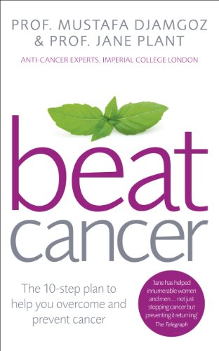 Beat Cancer: How to Regain Control of Your Health and Your Life von Vermilion