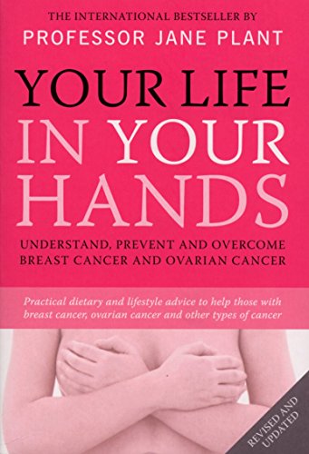 Your Life In Your Hands: Understand, Prevent and Overcome Breast Cancer and Ovarian Cancer von Virgin Books