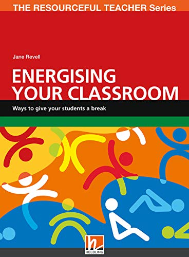 Energising Your Classroom: The Resourceful Teacher Series von Helbling Verlag GmbH