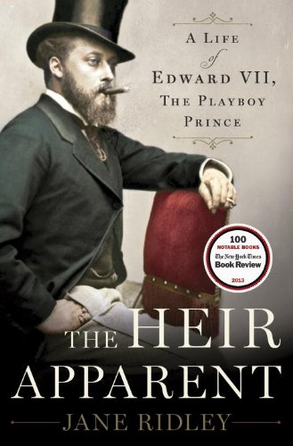 The Heir Apparent: A Life of Edward VII, the Playboy Prince von Random House