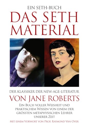 DAS SETH-MATERIAL: Der Klassiker der New-Age-Literatur von Seth-Verlag