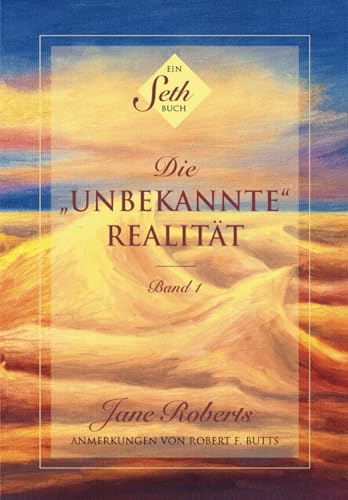 Ein Seth-Buch: Die "unbekannte" Realität: Band 1