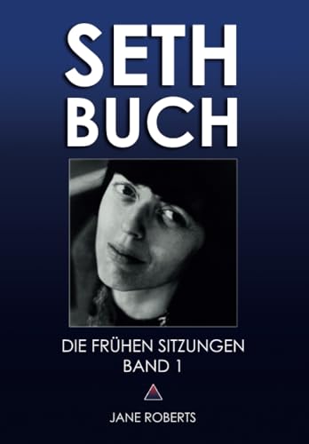 SETH-BUCH - DIE FRÜHEN SITZUNGEN, Band 1