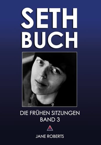 SETH-BUCH - DIE FRÜHEN SITZUNGEN, Band 3