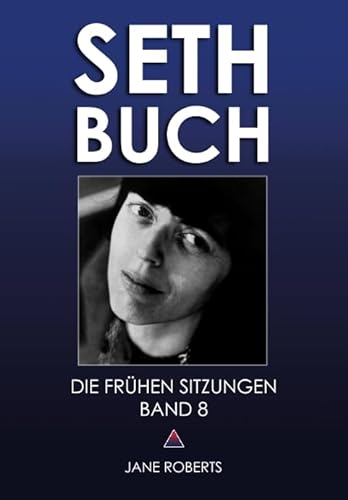 SETH-BUCH - DIE FRÜHEN SITZUNGEN, Band 8