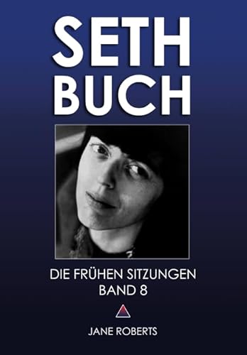 SETH-BUCH - DIE FRÜHEN SITZUNGEN, Band 8