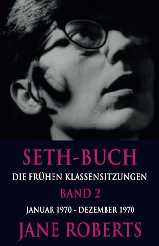 Seth-Buch Die Frühen Klassensitzungen, Band 2