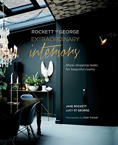 Rockett St George: Extraordinary Interiors: Show-stopping looks for unique interiors von Ryland Peters & Small
