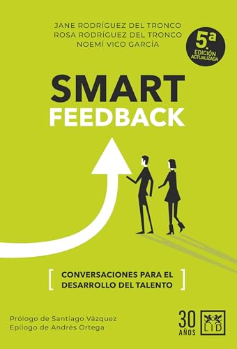 Smart Feedback: Conversaciones para el desarrollo del talento (Acción Empresarial) von Almuzara