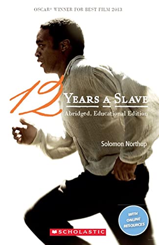 Twelve Years A Slave: Book only (Scholastic Readers)