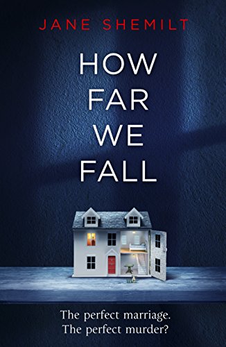 How Far We Fall: The perfect marriage. The perfect murder?