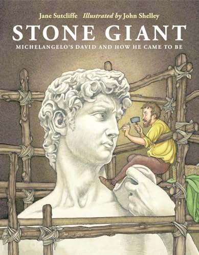 Stone Giant: Michelangelo's David and How He Came to Be von Charlesbridge