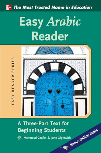 Easy Arabic Reader (Easy Reader Series): A Three-Part Text for Beginning Students von McGraw-Hill Education