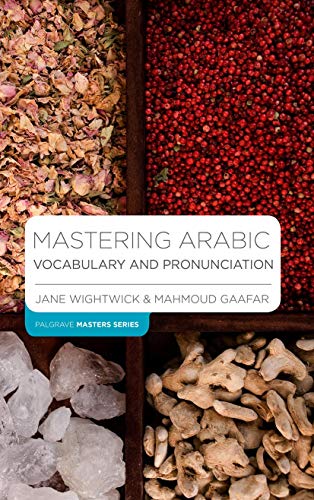 Mastering Arabic Vocabulary and Pronunciation (Bloomsbury Master Series (Languages))