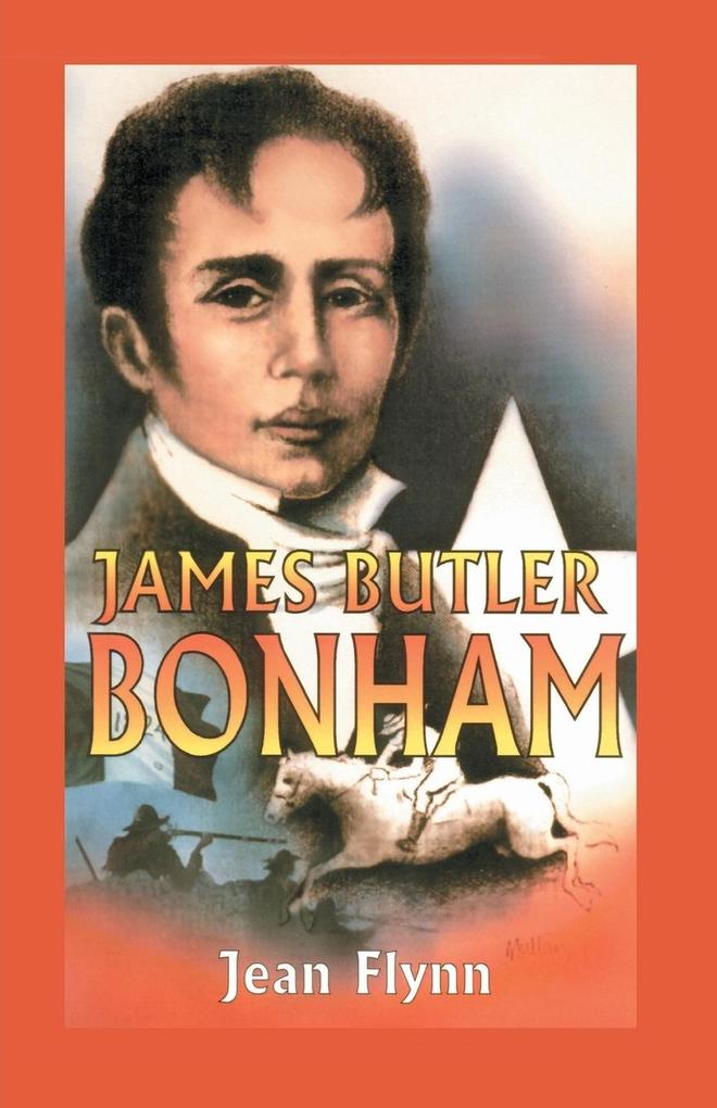 James Butler Bonham von Eakin Press