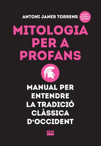 Mitologia per a profans: Manual per entendre la tradició clàssica d'occident (Polièdrics, Band 3) von Publicacions de l'Abadia de Montserrat, S.A.