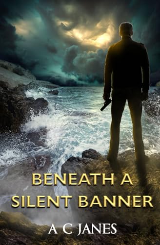 Beneath A Silent Banner Beneath A Silent Banner von Blossom Spring Publishing