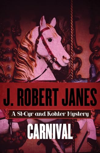 Carnival (The St-Cyr and Kohler Mysteries (15))