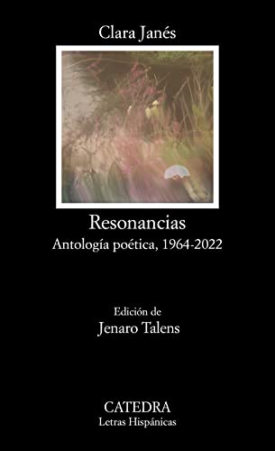 Resonancias: Antología poética, 1964-2022 (Letras Hispánicas) von Ediciones Catedra