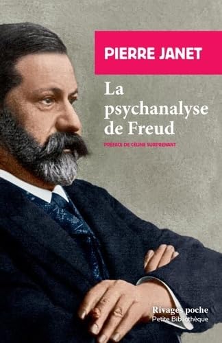 La psychanalyse de Freud: Suivi d'extraits de L'automatisme psychologique