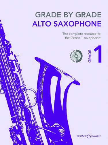 Grade by Grade - Alto Saxophone: Grade 1. Alt-Saxophon und Klavier. Ausgabe mit CD. von Boosey & Hawkes, London