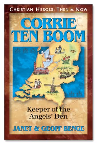 Corrie Ten Boom: Keeper of the Angels Den (Christian Heroes: Then and Now) Corrie Ten Boom: Keeper of the Angels Den (Christian Heroes: Then and Now)