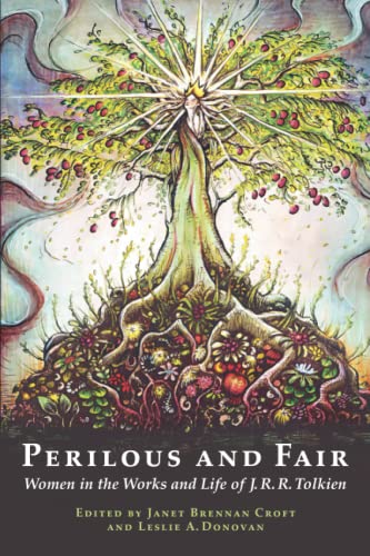 Perilous and Fair: Women in the Works and Life of J. R. R. Tolkien von Mythopoeic Press