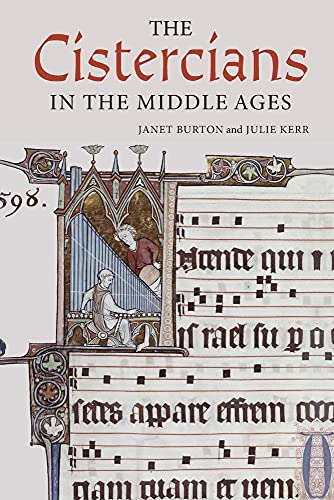 The Cistercians in the Middle Ages (Monastic Orders, 4, Band 4) von Boydell Press