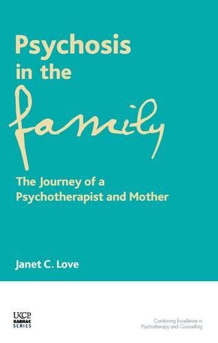 Psychosis in the Family: A Personal and Transpersonal Journey (United Kingdom Council for Psychotherapy) von Routledge