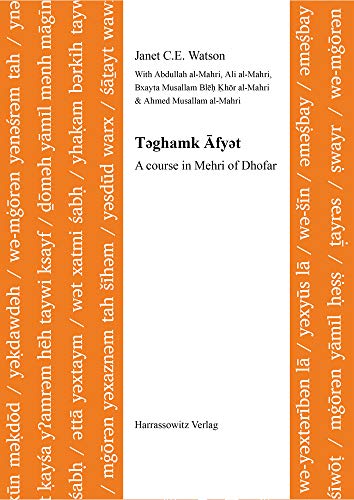 Təghamk Āfyət: A course in Mehri of Dhofar (Semitica Viva / Series Didactica)
