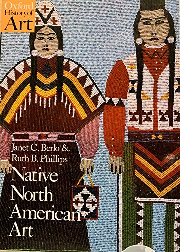 Native North American Art (Oxford History of Art)