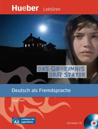 Das Geheimnis der Statue: Deutsch als Fremdsprache / Leseheft mit Audio-CD (Lektüren für Jugendliche)