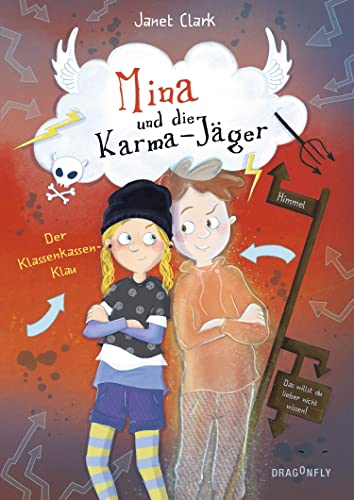 Mina und die Karma-Jäger - Der Klassenkassen-Klau Mina und die Karma-Jäger - Der Klassenkassen-Klau