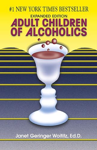 Adult Children of Alcoholics: Expanded Edition