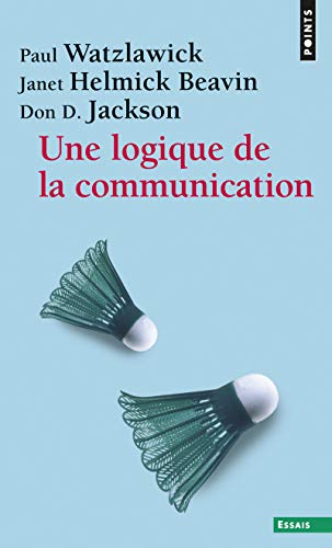 Une logique de la communication Une logique de la communication